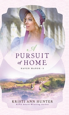 Pursuit of Home by Hunter, Kristi Ann