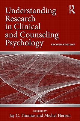 Understanding Research in Clinical and Counseling Psychology by Thomas, Jay C.