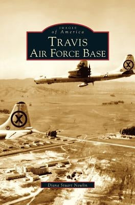 Travis Air Force Base by Stuart Newlin, Diana