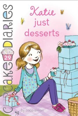Katie Just Desserts: Volume 29 by Simon, Coco