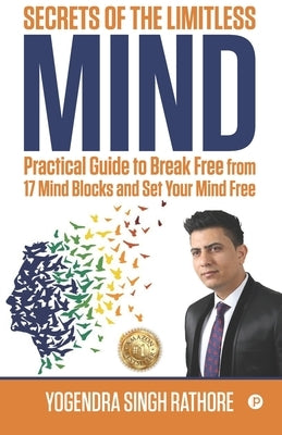 Secrets of the Limitless Mind by Rathore, Yogendra Singh