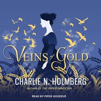 Veins of Gold by Holmberg, Charlie N.
