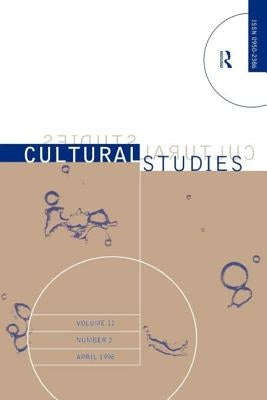 Cultural Studies: Volume 12, Issue 2 by Grossberg, Lawrence
