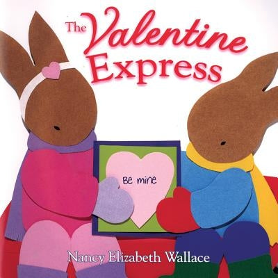 The Valentine Express by Wallace, Nancy Elizabeth