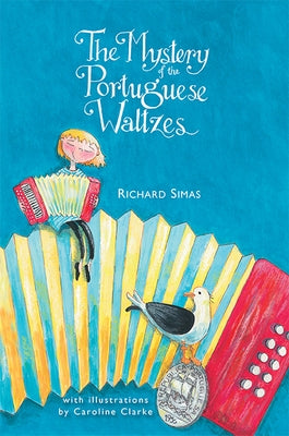 The Mystery of the Portuguese Waltzes by Simas, Richard
