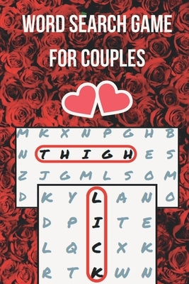 Word Search Game for Couples: Puzzle Challenge for Adults - Naughty Foreplay - Large Print - Romantic Puzzle Book - for Boyfriend, Girlfriend, Husba by Books, Enamoured
