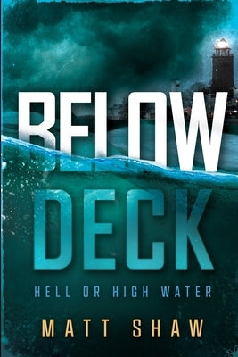 Below Deck by Shaw, Matt