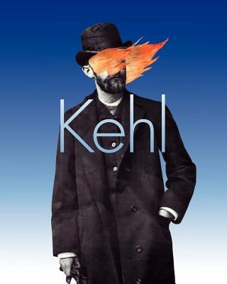 kehl by Kehl, Richard