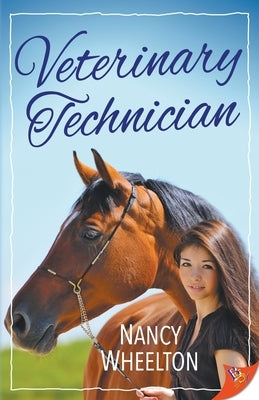 Veterinary Technician by Wheelton, Nancy