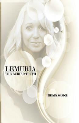 Lemuria The Buried Truth by Wardle, Tiffany