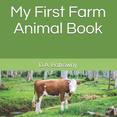 My First Farm Animal Book by Batrowny, D. a.