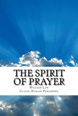 The Spirit Of Prayer by Publishing, Classic Domain