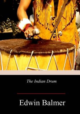 The Indian Drum by Macharg, William