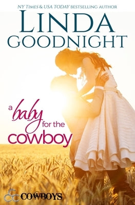 A Baby for the Cowboy by Goodnight, Linda
