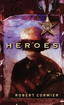 Heroes by Cormier, Robert