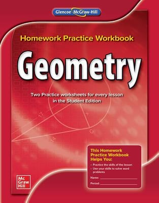 Geometry, Homework Practice Workbook by McGraw Hill