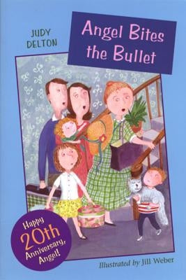 Angel Bites the Bullet by Delton, Judy
