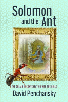 Solomon and the Ant by Penchansky, David