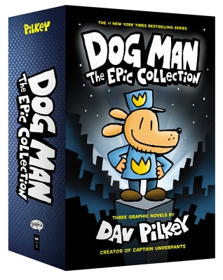 Dog Man: The Epic Collection: From the Creator of Captain Underpants by Pilkey, Dav