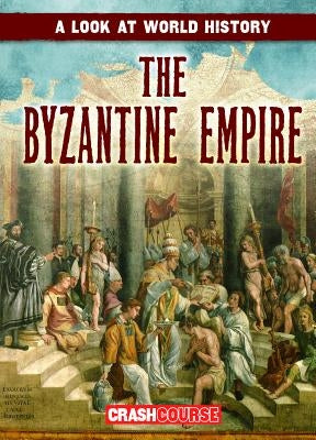 The Byzantine Empire by Griffin, Mary