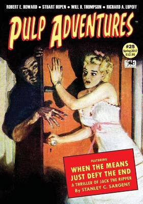 Pulp Adventures #25: The Golden Saint Meets the Scorpion Queen by Sargent, Stanley C.