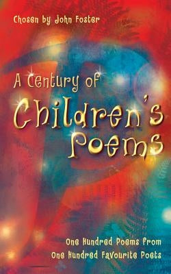 A Century of Children's Poems by John Foster, Selected