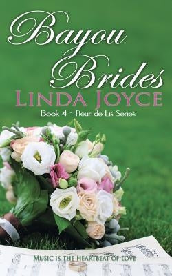 Bayou Brides by Joyce, Linda