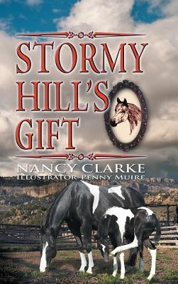 Stormy Hill's Gift by Clarke, Nancy