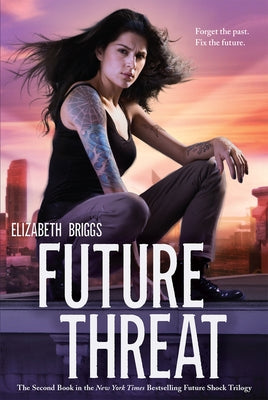 Future Threat: 2 by Briggs, Elizabeth