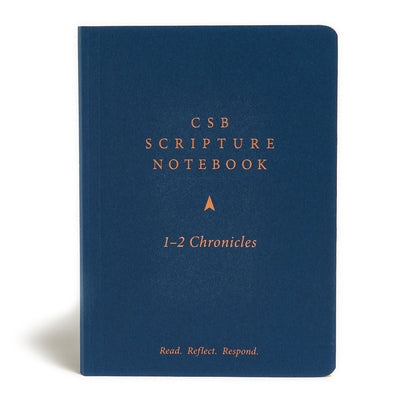 CSB Scripture Notebook, 1-2 Chronicles: Read. Reflect. Respond. by Csb Bibles by Holman