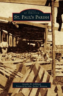 St. Paul's Parish by Gilliland, Jennifer H.