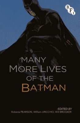 Many More Lives of the Batman by Pearson, Roberta