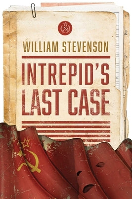 Intrepid's Last Case by Stevenson, William