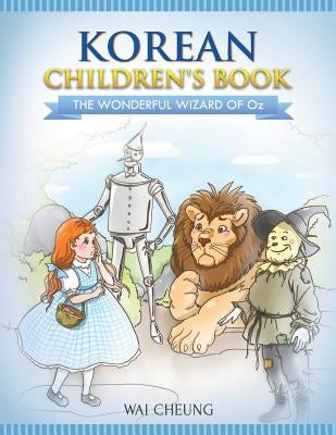 Korean Children's Book: The Wonderful Wizard Of Oz by Cheung, Wai