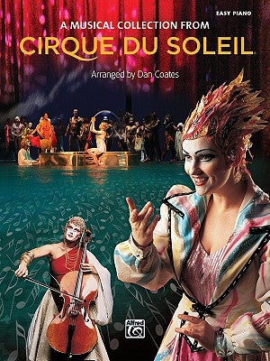 Cirque Du Soleil -- A Musical Collection by Cirque Du Soleil
