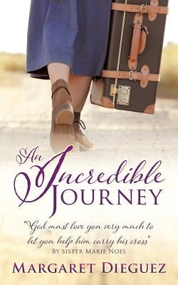 An incredible journey by Dieguez, Margaret