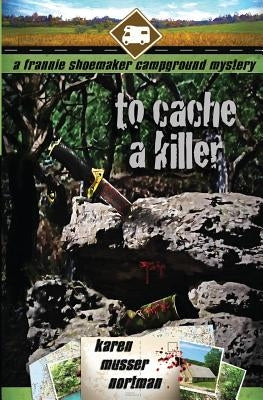 To Cache a Killer by Lightbourne, Aurora