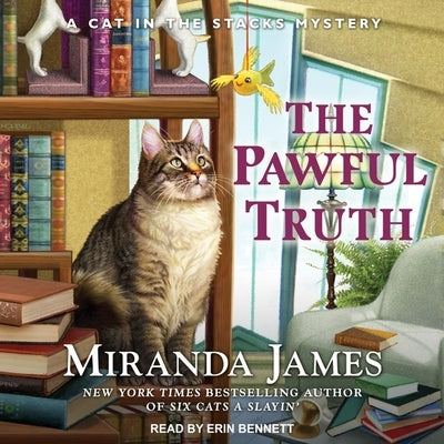 The Pawful Truth Lib/E by James, Miranda