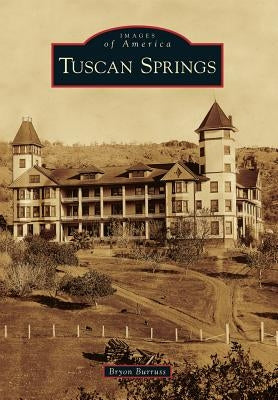 Tuscan Springs by Burruss, Bryon