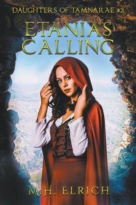Etania's Calling by Elrich, M. H.