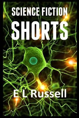 Science Fiction Shorts by Russell, E. C.