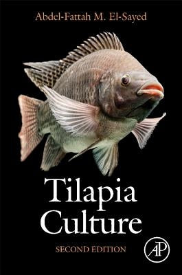 Tilapia Culture: Second Edition by El-Sayed, Abdel-Fattah M.