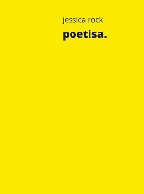 poetisa. by Rock, Jessica