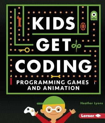 Programming Games and Animation by Lyons, Heather
