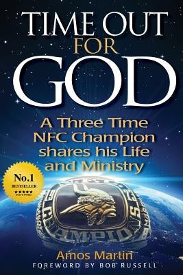 Time Out for God by Martin, Amos