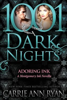 Adoring Ink: A Montgomery Ink Novella by Ryan, Carrie Ann
