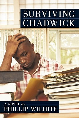 Surviving Chadwick by Wilhite, Phillip