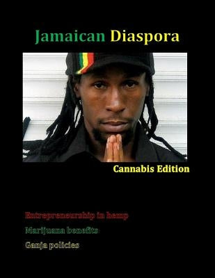 Jamaican Diaspora: Cannabis Edition by Maxwell, Janice
