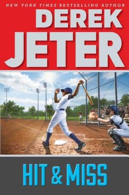 Hit & Miss by Jeter, Derek