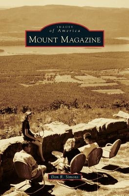 Mount Magazine by Simons, Don R.